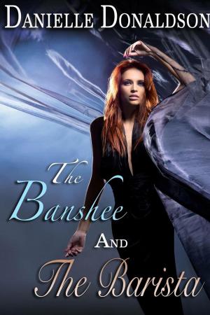 Cover of the book The Banshee and The Barista by J.A. Hornbuckle