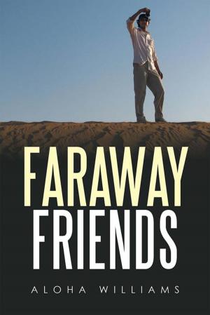 Cover of the book Faraway Friends by Percy “Chico” Caldwell