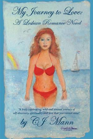 Cover of the book My Journey to Love: a Lesbian Romance Novel by Ray Allard