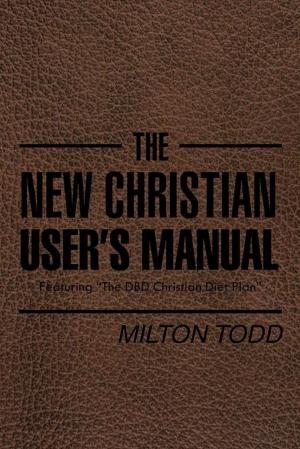 Cover of the book The New Christian User’S Manual by Mary A Johnson