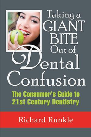 Cover of the book Taking a Giant Bite out of Dental Confusion by Teresa deBarba-Miller