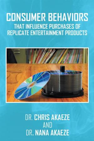 Cover of the book Consumer Behaviors That Influence Purchases of Replicate Entertainment Products by M.C. Bunting