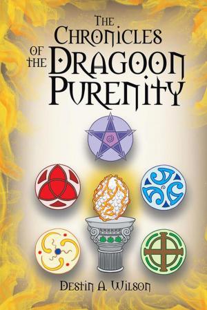 Cover of the book The Chronicles of the Dragoon Purenity by Harold Wayne