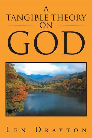 Cover of the book A Tangible Theory on God by Tony Morgan