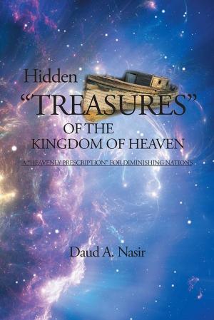 Cover of the book Hidden Treasures of the Kingdom of Heaven by Emerson J. Jones
