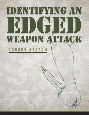 Cover of the book Identifying an Edged Weapon Attack by Jethro Scott