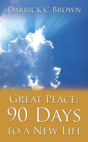 Book cover of Great Peace: 90 Days to a New Life