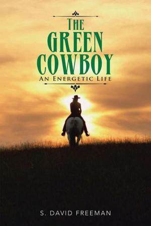 Cover of the book The Green Cowboy by Ashbel Vudzijena