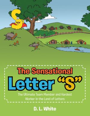 Cover of the book The Sensational Letter "S" by LJR Alonso