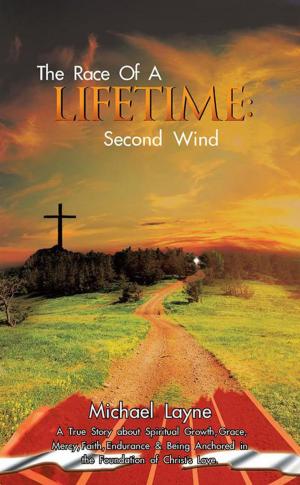 Cover of the book The Race of a Lifetime: Second Wind by Staci M Weems