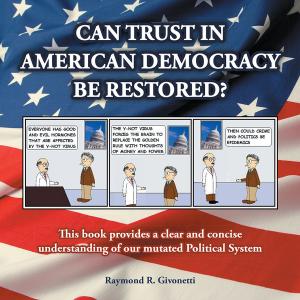 Cover of the book Can Trust in American Democracy Be Restored? by Anthony James