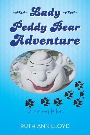 Cover of the book Lady Peddy Bear Adventure by Florence Bienenfeld Ph.D. M.F.T.