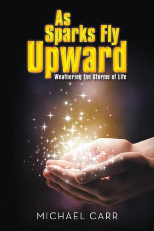 Cover of the book As Sparks Fly Upwards by Sam Almond