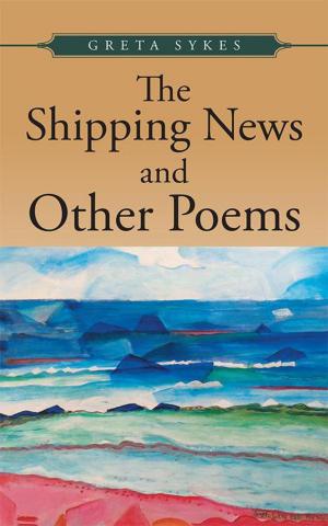 Cover of the book The Shipping News and Other Poems by Christina Godley