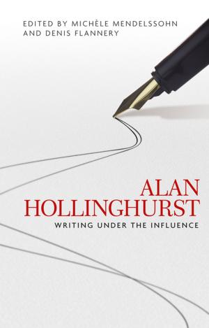 Cover of the book Alan Hollinghurst by Sukanta Chaudhuri