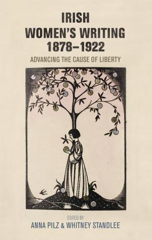 Cover of the book Irish women's writing, 1878–1922 by Saul Newman
