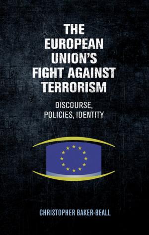 Cover of the book The European Union's fight against terrorism by Pilar Villar-Argáiz