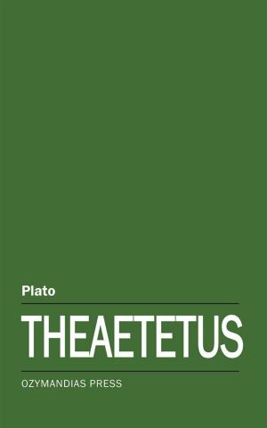 Cover of the book Theaetetus by Ferdinand Schevill
