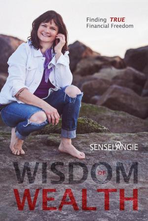Cover of the book Wisdom of Wealth by Alexia Michiels, Joel de Rosnay, Sven Hansen