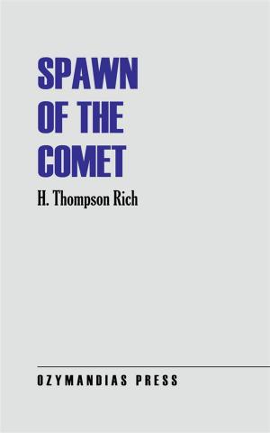 Cover of the book Spawn of the Comet by Edward Burton