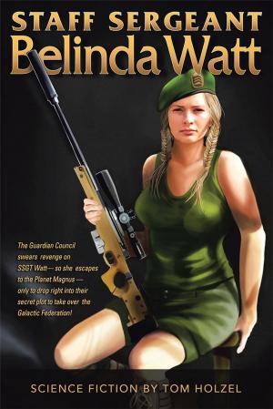 Cover of the book Staff Sergeant Belinda Watt by Dr. N Y Misconi