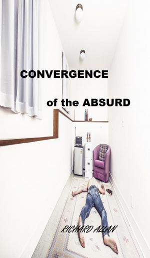 Cover of Convergence of the Absurd