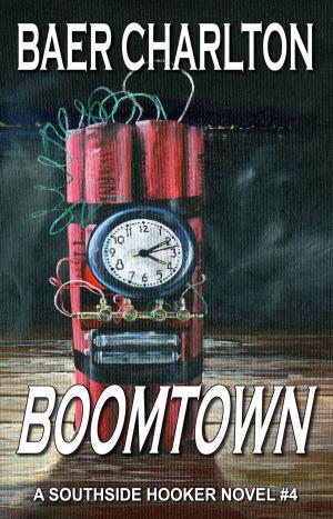 Cover of the book Boomtown by Chuck Barrett