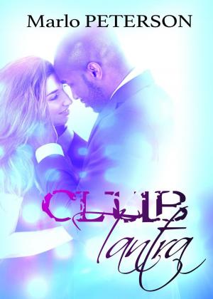 Cover of the book Club Tantra by Marlo Peterson