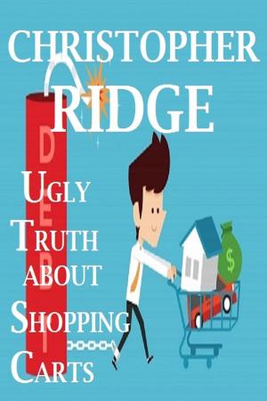Cover of The Ugly Truth About Shopping Carts