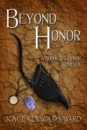 Cover of Beyond Honor: A Goddess's Honor Novella