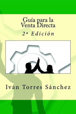 Cover of the book Guía para la Venta Directa - 2ª Edición by Juan Carlos González Iglesias