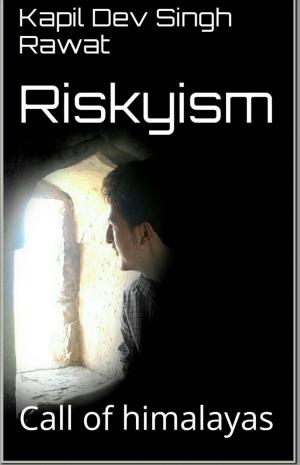 Cover of Riskyism : Call of Himalayas
