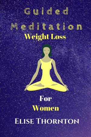 Book cover of Guided Meditation Weight Loss for Women