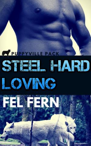 Cover of the book Steel Hard Loving by Victoria Eastlake