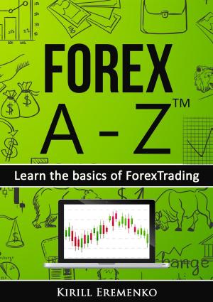 Cover of Forex A-Z™: Learn the basics of Forex Trading