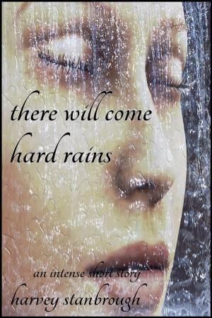 Book cover of There Will Come Hard Rains