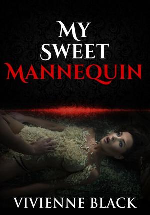 Cover of the book My Sweet Mannequin by Lucy Lake