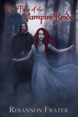 Cover of the book The Tale of the Vampire Bride by CW Hawes