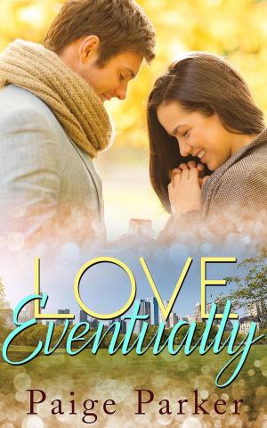 Cover of the book Love, Eventually by Janice M. Whiteaker