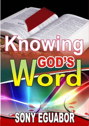 Cover of the book Knowing God's Word by Sonny Childs