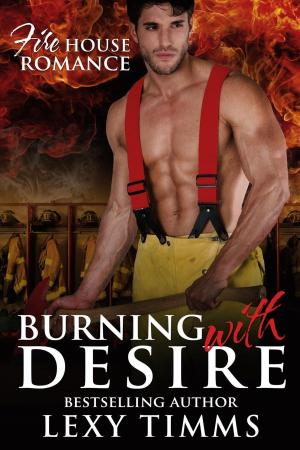 Cover of the book Burning With Desire by Lexy Timms