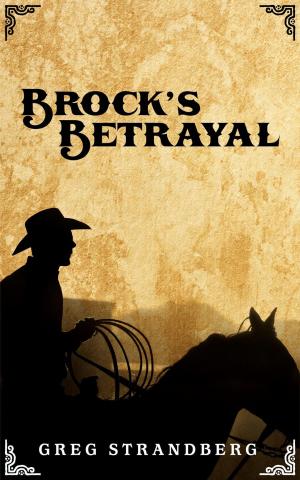Cover of the book Brock's Betrayal by JR Stokes
