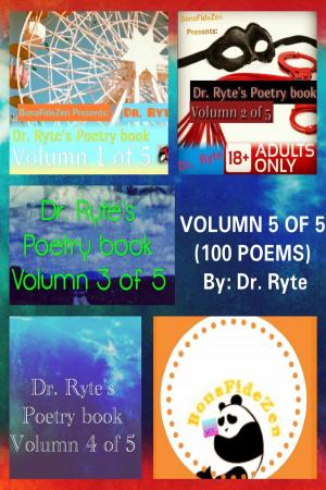 Book cover of Dr. Ryte's Poetry Book Volumn 5 of 5