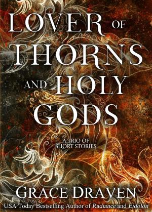 Book cover of Lover of Thorns and Holy Gods