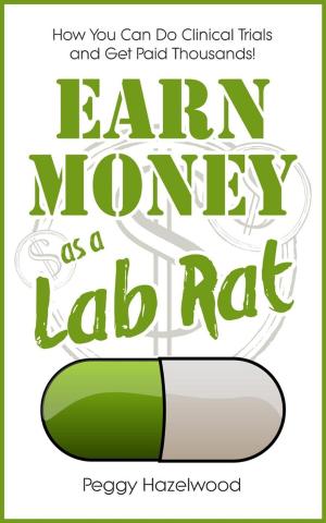 Cover of the book Earn Money as a Lab Rat by Krista Clive-Smith