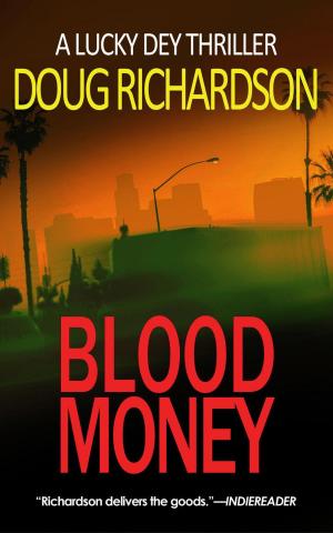 Book cover of Blood Money: A Lucky Dey Thriller