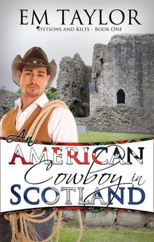Cover of the book An American Cowboy in Scotland by Eden Baylee