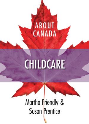 Cover of the book About Canada: Childcare by Andrew Crosby, Jeffrey Monaghan