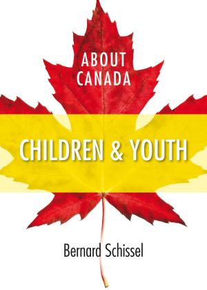 Cover of the book About Canada: Children and Youth by Robyn Maynard