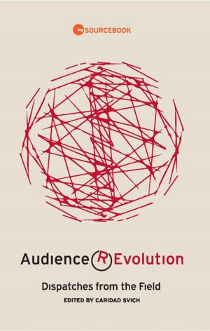 Book cover of Audience Revolution: Dispatches from the Field